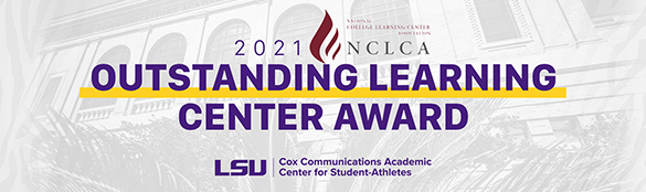 2021 NCLCA Outstanding Learning Center Award - LSU Cox Communications Academic Center for Student-Athletes