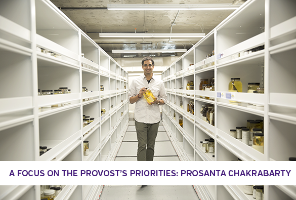 A Focus on the Provost's Priorities: Prosanta Chakrabarty