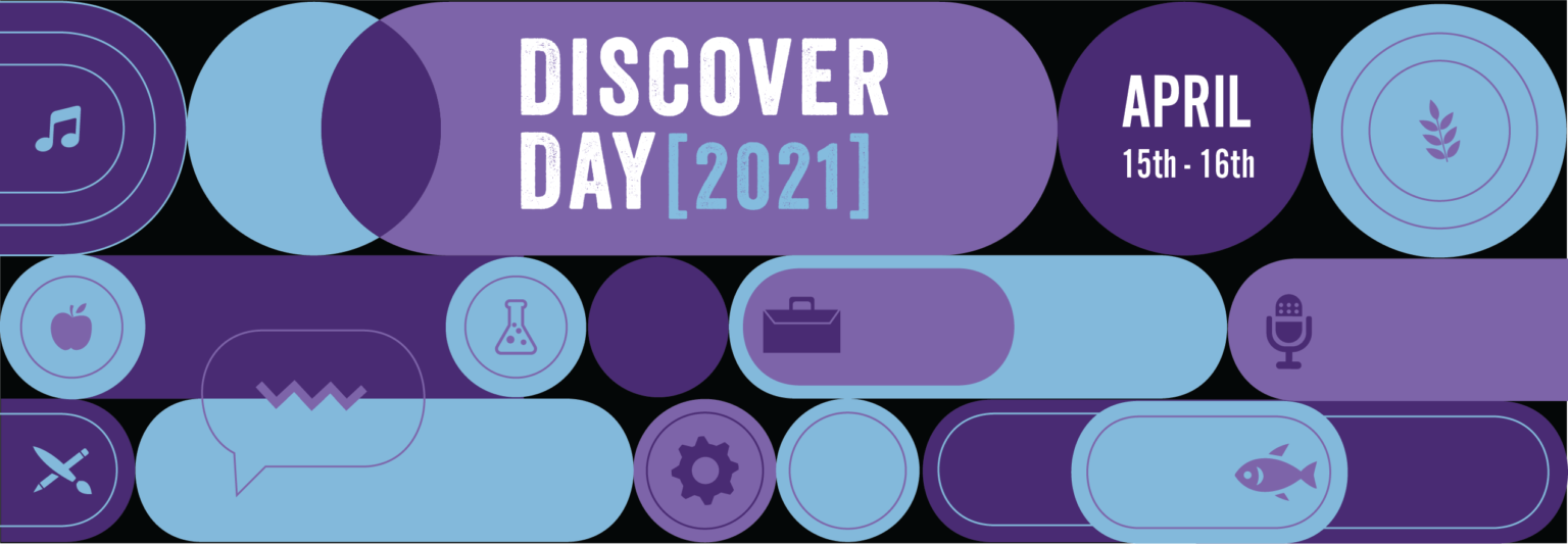 graphic of a widget, suitcase, test tube, music symbol, etc. reads Discover Day 2021