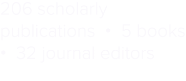 206 scholarly publications • 5 books • 32 journal editors