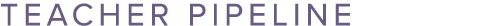 TEACHER PIPELINE