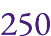 250