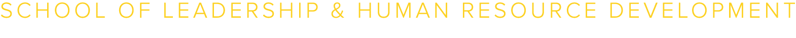 SCHOOL OF LEADERSHIP & HUMAN RESOURCE DEVELOPMENT