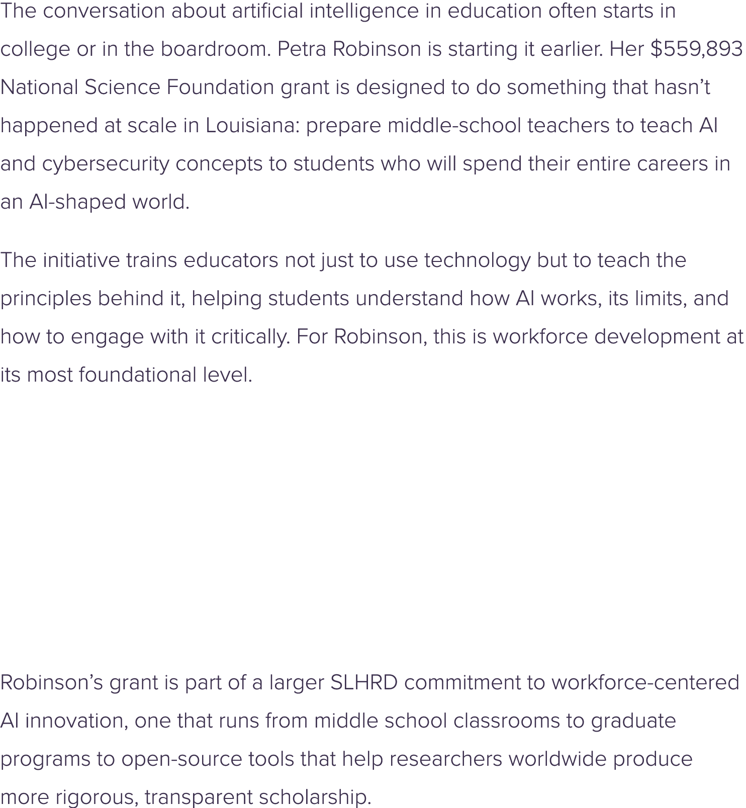 The conversation about artificial intelligence in education often starts in college or in the boardroom. Petra Robins...