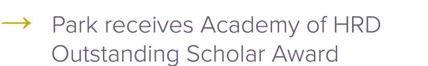 → Park receives Academy of HRD Outstanding Scholar Award