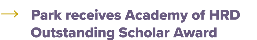 → Park receives Academy of HRD Outstanding Scholar Award