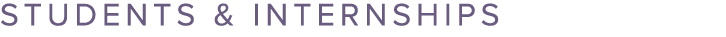 STUDENTS & INTERNSHIPS