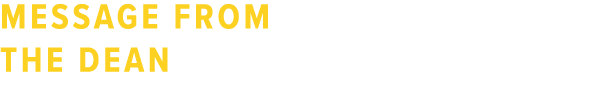 Message from the dean