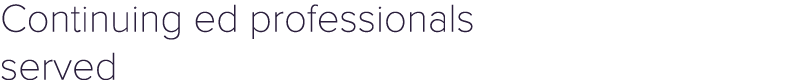 Continuing ed professionals served