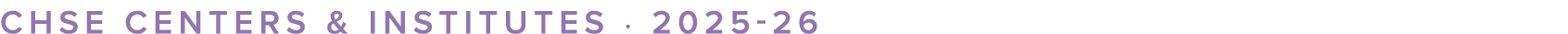 chse centers & institutes ∙ 2025 26