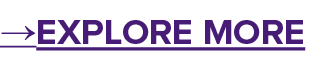 →EXPLORE MORE