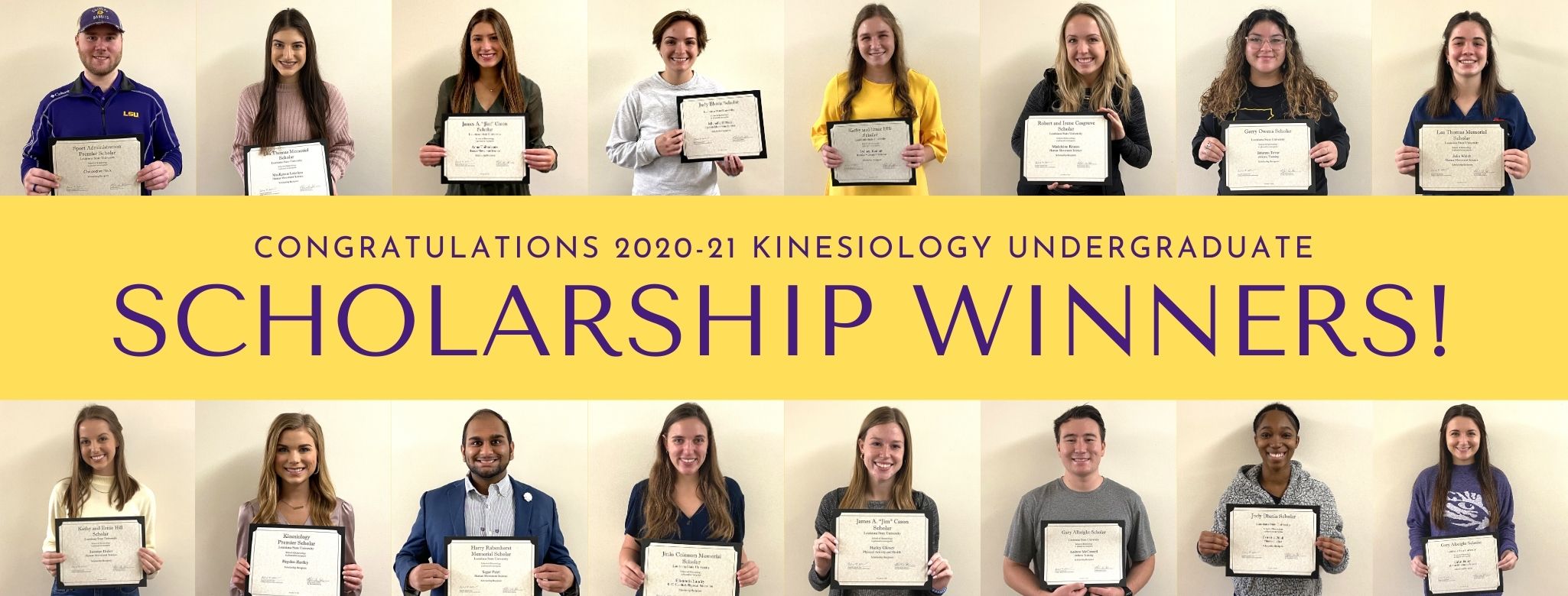 collage of students with certificates; yellow background with purple text: Congradulations 2020-21 Kinesiology Undergraduate Scholarship Winners!