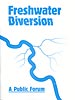 Image: Freshwater Diversion: A Public Forum
