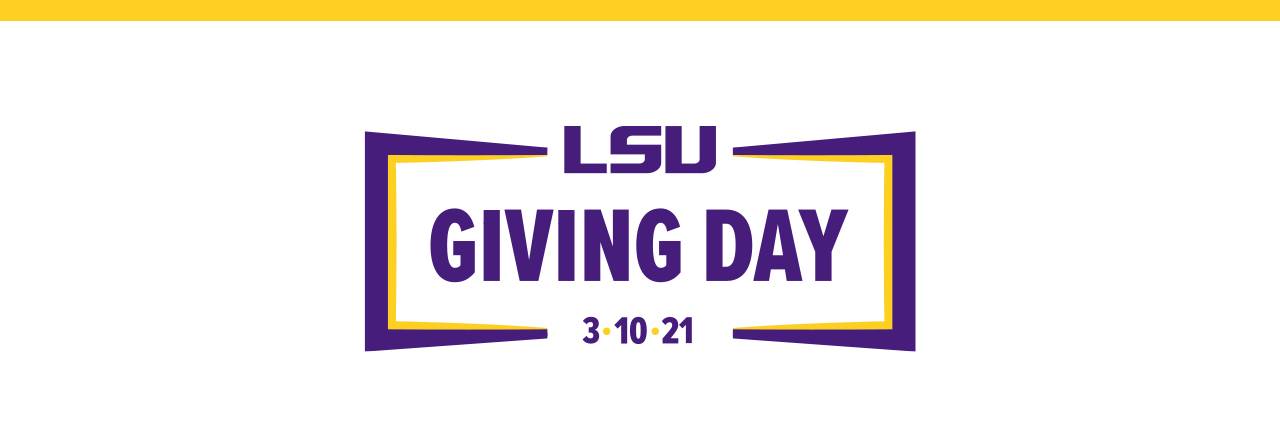 LSU Giving Day - 3/10/2021