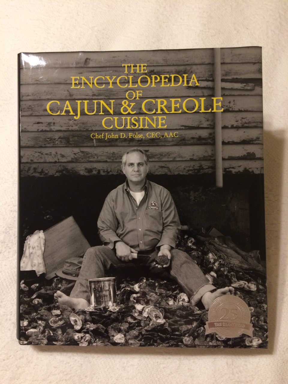 The Encyclopedia of Cajun & Creole Cuisine by Chef John Folse