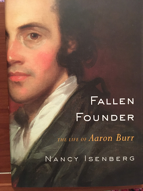 Cover image of the book Fallen Founder: The Life of Aaron Burr by Nancy Isenberg